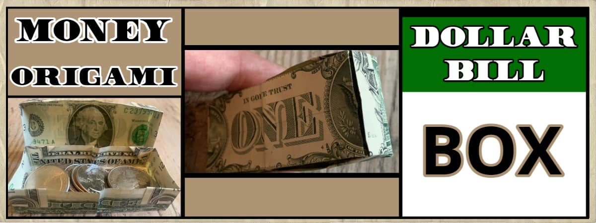 dollar bill origami box