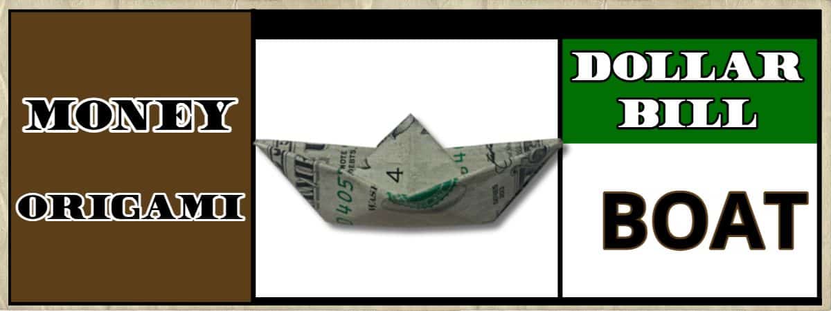 dollar bill origami boat