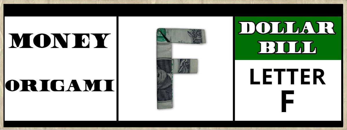 dollar bill origami letter f