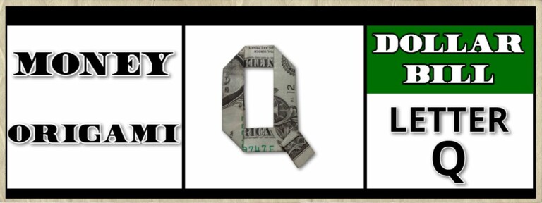 dollar bill origami letter q