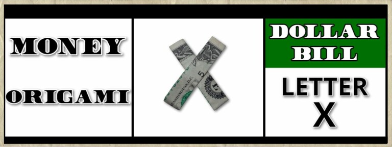 dollar bill origami letter x