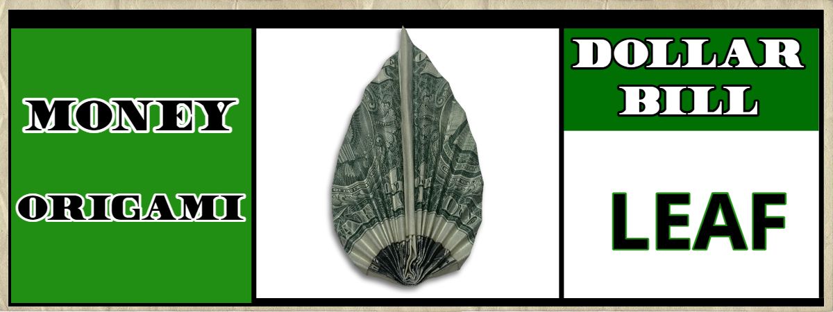 dollar bill origami leaf guide